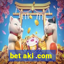 bet aki .com